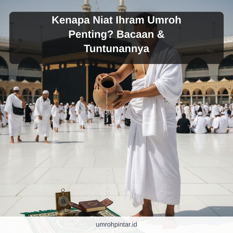 Perbedaan haji ONH reguler vs plus vs furoda - Kenapa Niat Ihram Umroh Penting? Bacaan & Tuntunannya