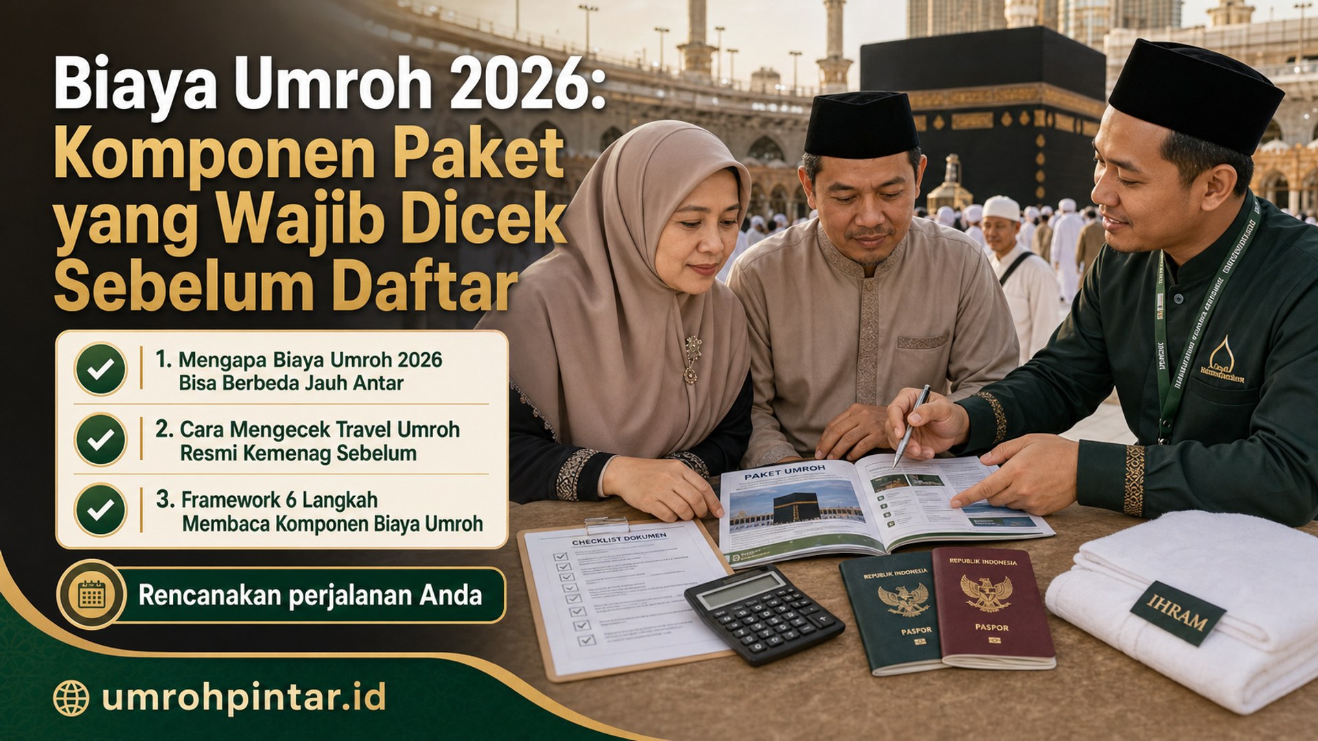 paket umroh resmi - Biaya Umroh 2026: Komponen Paket yang Wajib Dicek Sebelum Daftar