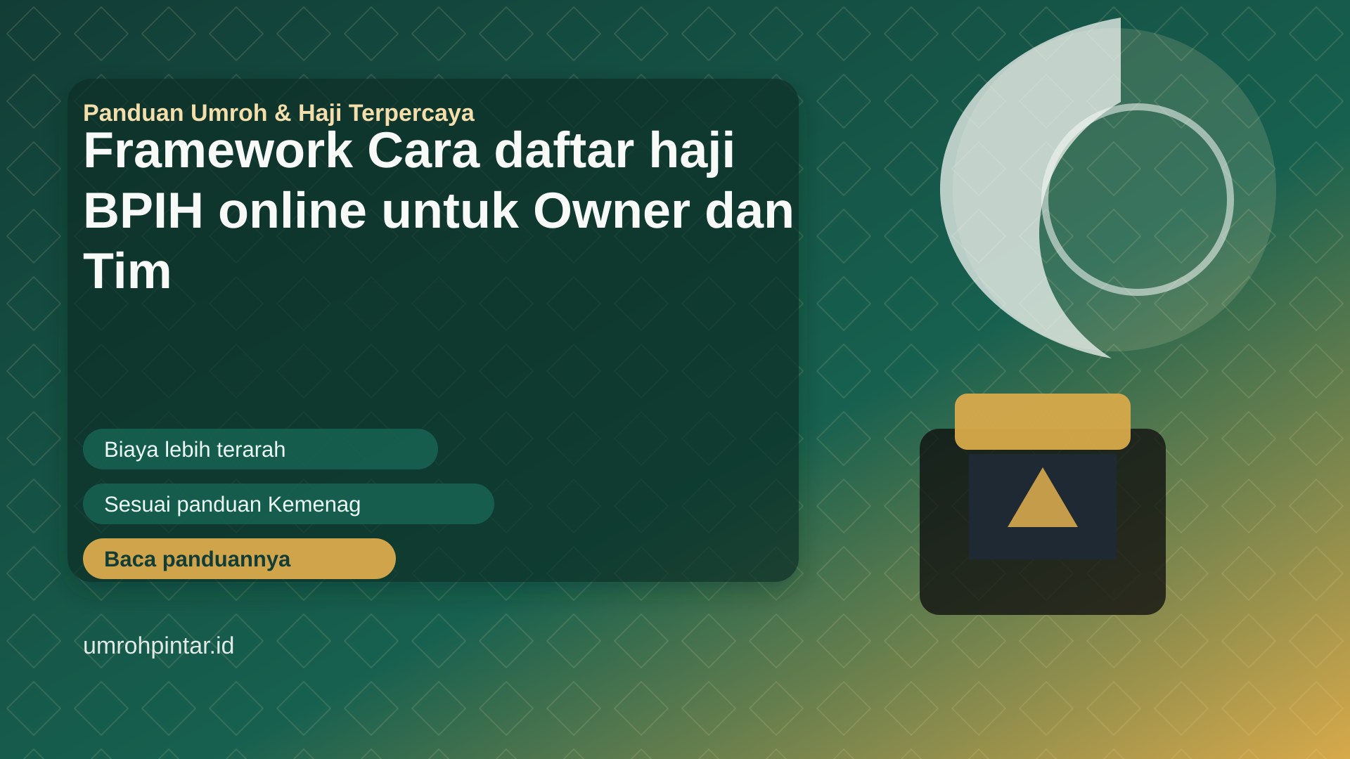 Framework Cara daftar haji BPIH online untuk Owner dan Tim